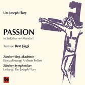 Zürcher Sing-Akademie & Zürcher Symphoniker - Passion In Solothurner Mundart (CD)