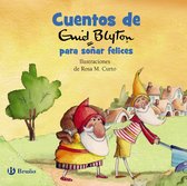 Castellano - A PARTIR DE 3 AÑOS - CUENTOS - Cuentos cortos - Cuentos de Enid Blyton para soñar felices
