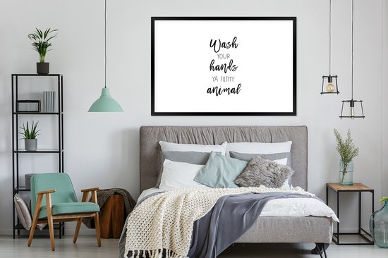 Cadre photo avec affiche - Proverbes - Citations - Lavez-vous les mains, animal sale - Lessive -vous les mains - 120x80 cm - Cadre pour affiche