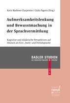 Basler Studien zur deutschen Sprache und Literatur 102 - Aufmerksamkeitslenkung und Bewusstmachung in der Sprachvermittlung