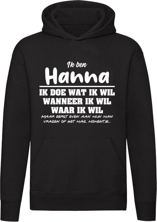 Hanna | verjaardagkado | verjaardag kado | cadeau | grappig | jarig | Unisex | Trui | Sweater | Hoodie | Capuchon | Zwart