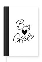 Notitieboek - Schrijfboek - Jongetje of meisje - Gender reveal - Boy of Girl - Quote - Baby - Notitieboekje klein - A5 formaat - Schrijfblok