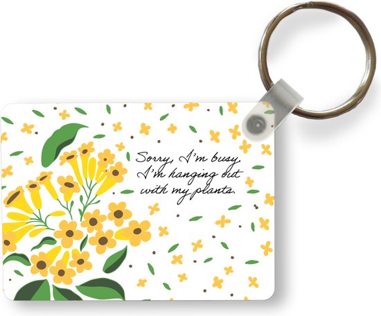 Porte-clés - Proverbes - Citations - Désolé, je suis occupé, je traîne avec mes plantes - Cadeaux à distribuer - Plastique - Cadeaux Sinterklaas - Cadeaux à distribuer pour les enfants - Cadeaux de chaussures - Petits cadeaux