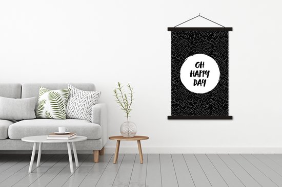 Posterhanger incl. Poster 120x180 cm - Schoolplaat - Quotes - Tekst - Oh happy day - Geluk - Textielposter - Zwarte latten