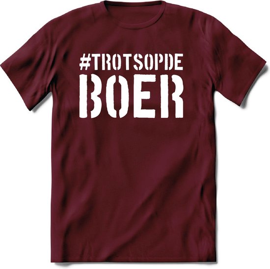 T-Shirt Knaller T-Shirt|Trots op de boer / Boerenprotest / Steun de boer|Heren / Dames Kleding shirt|Kleur Burgundy|Maat M