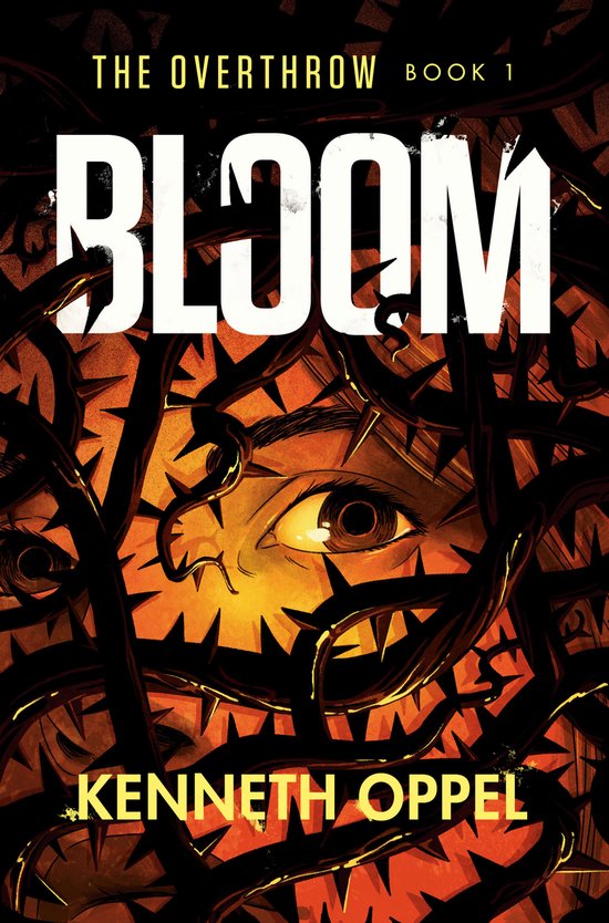 Boekcover 'The Overthrow: Bloom' met een oog omringd door doornige, bruine ranken met een oranje gloed.