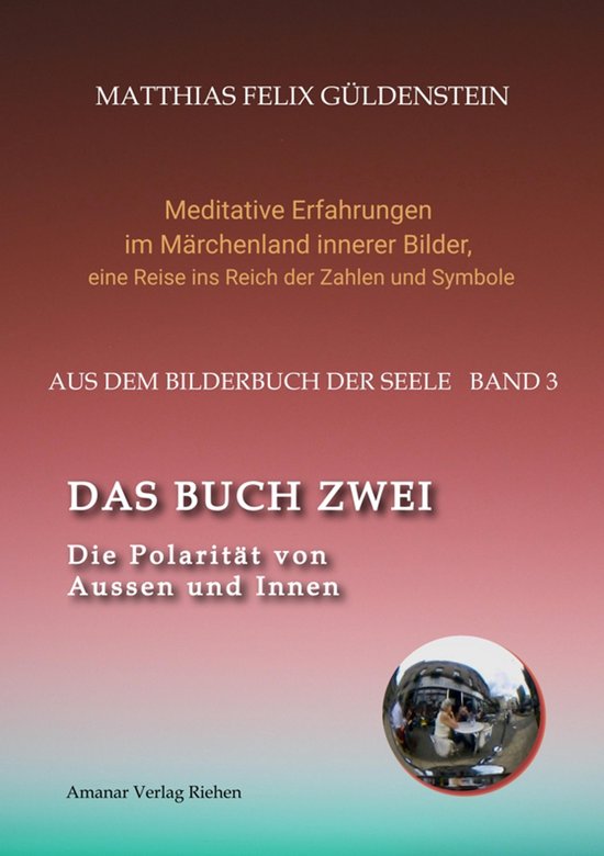 DAS BUCH ZWEI; Ein- und ausatmen; Anima und Animus; Spiegelb ... - cover