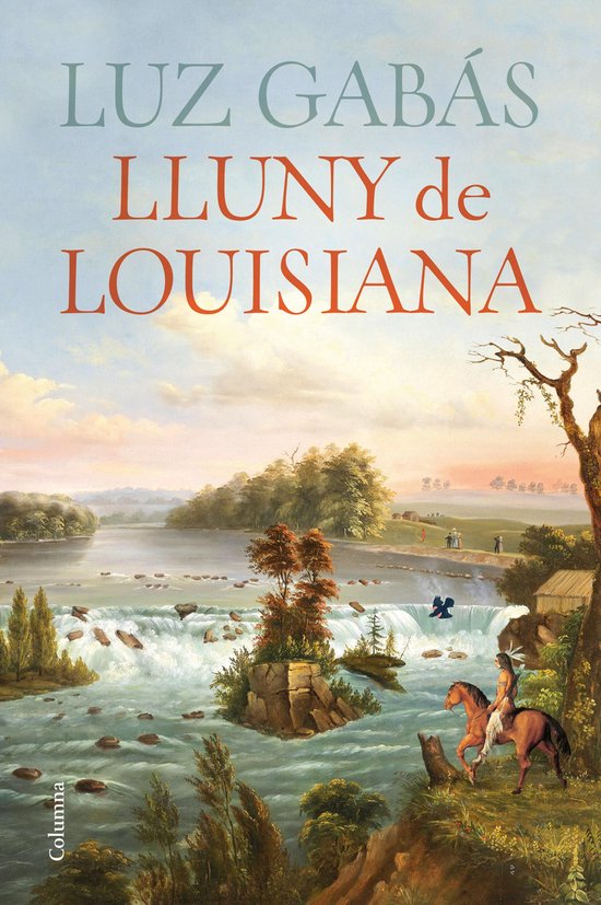 Boekomslag: titel 'LLUNY de LOUISIANA' boven een schilderij van een waterval met een ruiter te paard in een landschap.