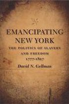 Antislavery, Abolition, and the Atlantic World - Emancipating New York