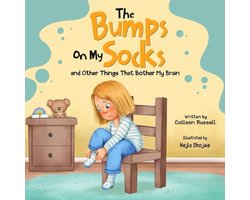 The Bumps On My Socks and Other Things That Bother My Brain