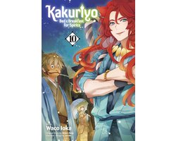 Kakuriyo: Bed & Breakfast for Spirits- Kakuriyo: Bed & Breakfast for Spirits, Vol. 10