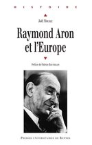 Histoire - Raymond Aron et l'Europe