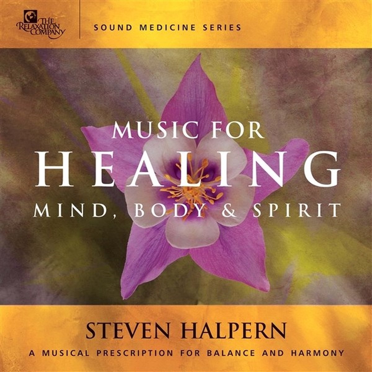 Steven Halpern - Music For Healing Mind, Body & Spirit (CD)