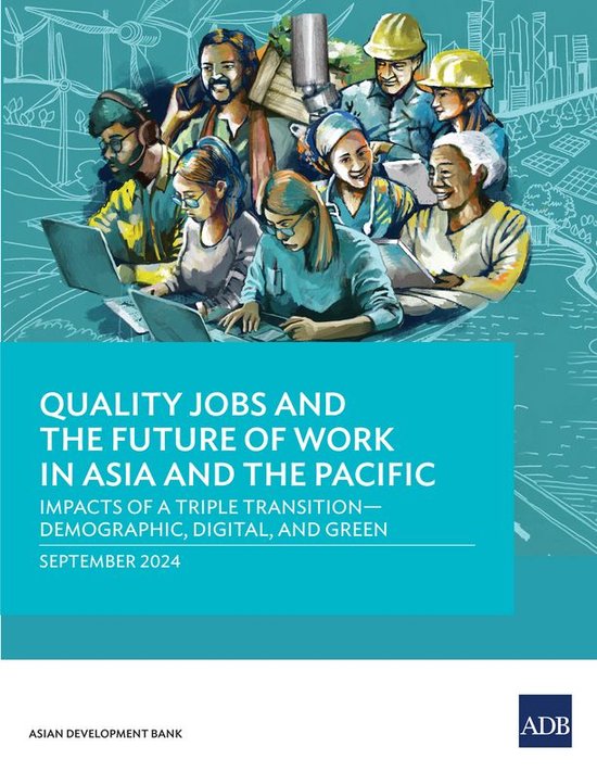Quality Jobs and the Future of Work in Asia and the Pacific - cover