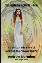Your Angels Healing Words To Guide