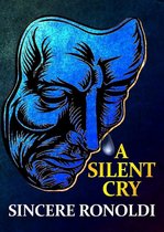 Through The Silence - A Silent Cry