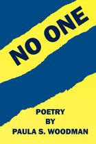 No One - Poetry by Paula S. Woodman