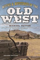 Legends of the West - Myths and Mysteries of the Old West
