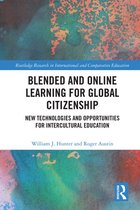 Routledge Research in International and Comparative Education - Blended and Online Learning for Global Citizenship