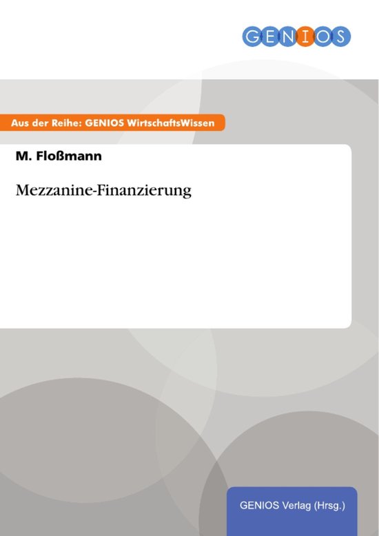 Mezzanine-Finanzierung (ebook), M. Flomann | 9783737901383 | Boeken ...