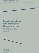 Ensuring compliance with International Humanitarian Law. The EU, France, and Spain