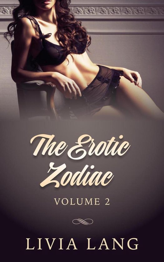 The Erotic Zodiac - The Erotic Zodiac Volume Two