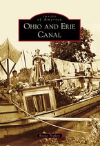 Images of America - Ohio and Erie Canal