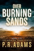 Burning Sands 5 - Over Burning Sands