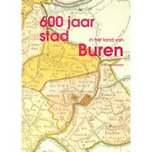 600 jaar stad in het land van Buren