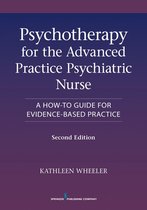 Psychotherapy for the Advanced Practice Psychiatric Nurse, Second Edition