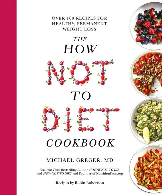 The How Not to Diet Cookbook - cover