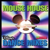 Mouse House: Disney's Dance Mixes