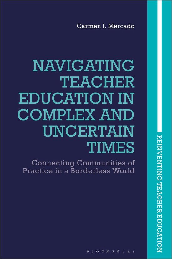 Reinventing Teacher Education - Navigating Teacher Education ... - cover