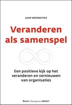 Samenvatting Veranderen als samenspel, ISBN: 9789024435388  Veranderen Als Samenspel (VVO)