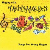 Singing With Treblemakers: Songs for Young Singers