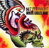 Set It Straight/Where Eagles Dare [Split EP]