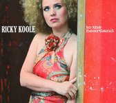 Ricky Koole - To The Heartland (CD)