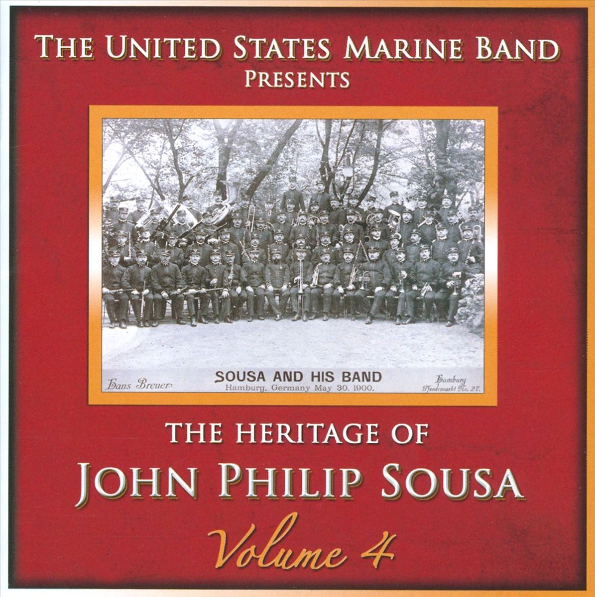 President S Own The - Heritage Of J.P.Sousa Vol.4