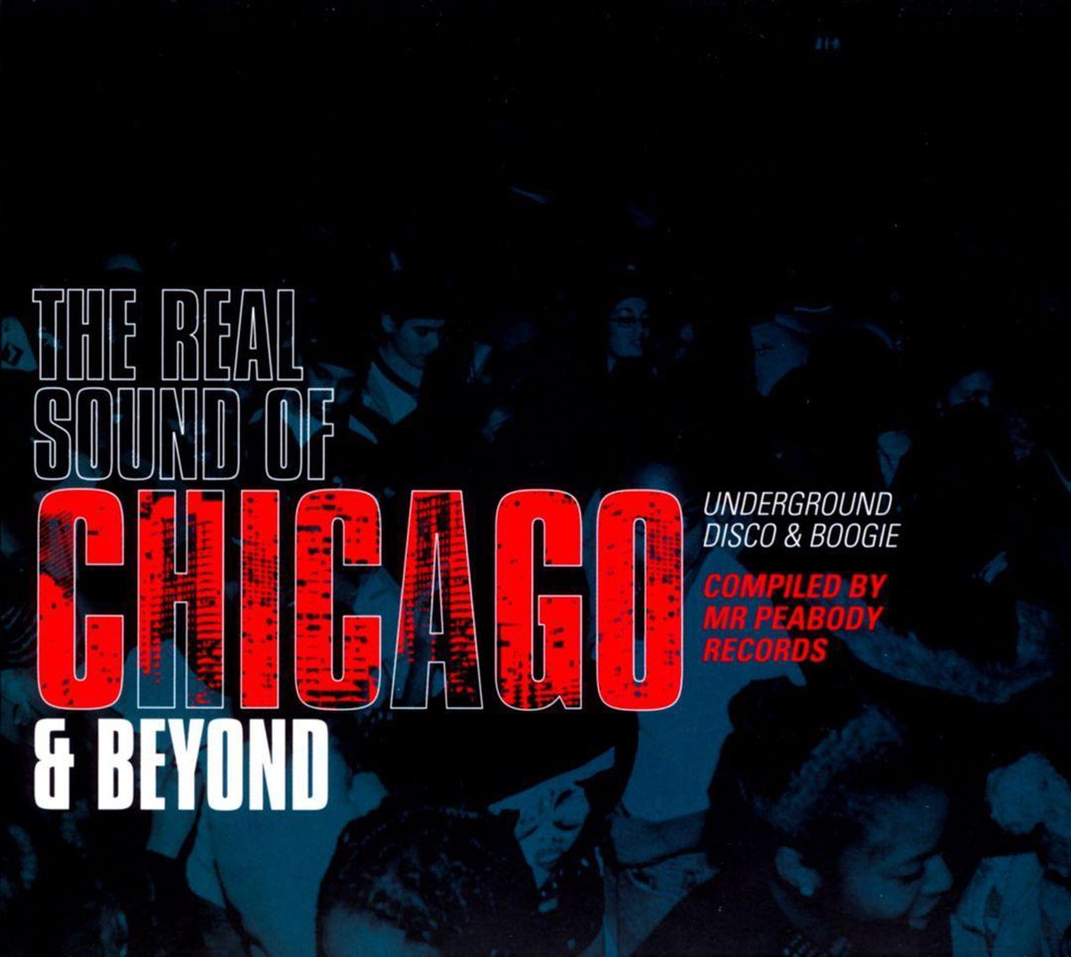 Real Sound Of Chicago & Beyond