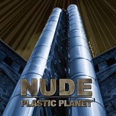 Nude - Plastoc Planet (CD)