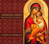 Angelic Light: Music from Eastern Cathedrals