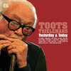 Toots Thielemans - Yesterday & Today (2 CD)