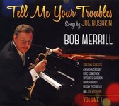 Tell Me Your Troubles: Songs by Joe Bushkin, Vol. 1