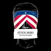Stuck Mojo - Here Come The Infidels (LP)