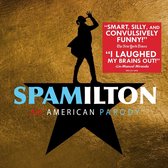 Spamilton- An American Parody