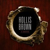 Hollis Brown - 3 Shots (LP)