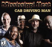Mississippi Heat - Cab Driving Man (CD)