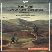 Karl Weigl: Cello Concerto / Cello Sonata