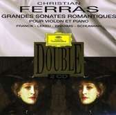 Grandes Sonates Romantiques pour violon et piano: Franck, Lekeu, Brahms, Schumann