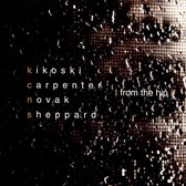 Kikoski Carpenter Novak Sheppard - From The Hip (CD)